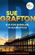 Cover: B is for Burglar: In aller Stille - dotbooks