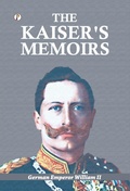 Cover: The Kaiser's Memoirs - Pharos Books Private Limited