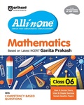 Cover: Arihant All in One Mathematics Class 6 for Cbse Exam 2025-26 Based on the Latest Ncert Ganita Prakash Competency-Based Questions for Class 6 - Arihant Publications India Limited