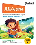 Cover: Arihant All in One Class 3- a Guide Cum Practice Book for All Subjects (Maths, English, Hindi & Evs) Based on Ncert Textbooks - Arihant Publications India Limited