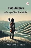 Cover: Two ArrowsA Story Of Red And White (Edition1) - Double 9 Books LLP