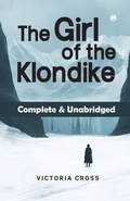 Cover: A GIRL OF THE KLONDIKE - Insight Publica