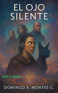 Cover: El OjO Silente - Domingo A. Montes G.