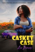 Cover: Casket Case (Cynthia Shade Mysteries, #1) - Lee James