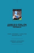 Cover: Lesiones en el f&uacute;tbol - Cristian Ortiz