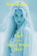 Cover: The Girl with the Snow White Hair - Beattock Books