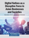 Cover: Digital Natives as a Disruptive Force in Asian Businesses and Societies - Business Science Reference