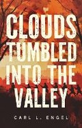 Cover: Clouds Tumbled into the Valley - King Tide Press