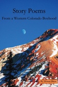 Cover: Story Poems From a Western Colorado Boyhood - Four Windows Press