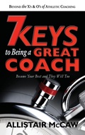 Cover: 7 Keys to Being a Great Coach - Allistair McCaw