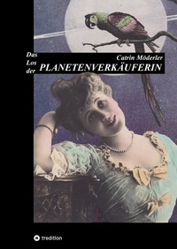 Abbildung von: DAS LOS DER PLANETENVERKÄUFERIN - tredition