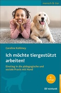 Cover: Ich m&ouml;chte tiergest&uuml;tzt arbeiten! - Ernst Reinhardt Verlag