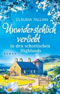 Cover: Unwiderstehlich verliebt in den schottischen Highlands - Nova MD