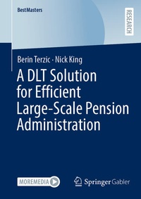 Enlarge image Cover: A DLT Solution for Efficient Large-Scale Pension Administration - Springer Gabler