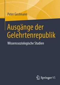 Abbildung von: Ausgänge der Gelehrtenrepublik - Springer VS