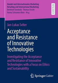 Abbildung von: Acceptance and Resistance of Innovative Technologies - Springer Gabler