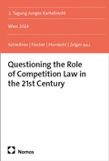 Abbildung von: Questioning the Role of Competition Law in the 21st Century - Nomos