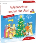 Cover: Weihnachten rund um die Welt. 24 Geschichten den Kindern erz&auml;hlt - Butzon & Bercker