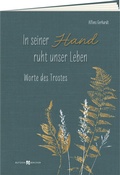 Cover: In seiner Hand ruht unser Leben - Butzon & Bercker