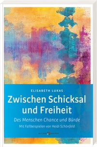Abbildung von: Zwischen Schicksal und Freiheit - Butzon & Bercker