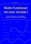 Cover: Reelle Funktionen mit einer Variable / Reelle Funktionen mit einer Variable I - epubli