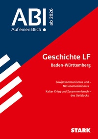 Abbildung von: STARK Geschichte LF - Abi - Auf einen Blick! ab 2026 BW - Stark Verlag