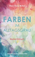 Cover: Farben im Alltagsgrau - Lutherische V.-G.