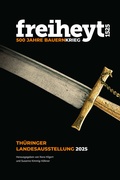 Cover: freiheyt 1525 - 500 Jahre Bauernkrieg - Zweckverband M&uuml;hlh&auml;user Museen