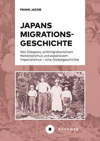 Abbildung von: Japans Migrationsgeschichte - Büchner-Verlag