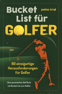 Abbildung von: Bucket List für Golfer - Eulogia Verlags GmbH