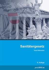 Abbildung von: Sanitätergesetz - Pro Libris Verlagsgesellschaft