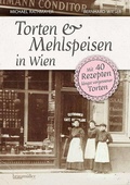 Cover: Torten und Mehlspeisen in Wien - Braum&uuml;ller Verlag