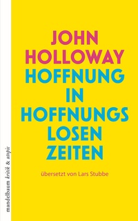 Abbildung von: Hoffnung in hoffnungslosen Zeiten - Mandelbaum Verlag eG