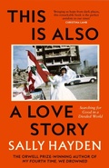 Cover: This is Also a Love Story - Fourth Estate Ltd