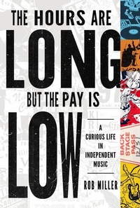Abbildung von: The Hours Are Long, but the Pay Is Low - University of Illinois Press