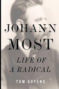 Cover: Johann Most - University of Illinois Press