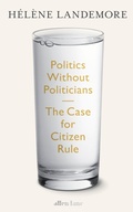 Cover: Politics Without Politicians - Allen Lane