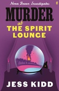 Cover: Murder at the Spirit Lounge - Faber & Faber