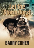 Cover: Let the Storm Burst - Barry John Cohen