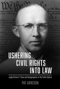 Cover: Ushering Civil Rights Into Law - The University of Alabama Press
