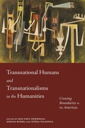 Cover: Transnational Humans and Transnationalisms in the Humanities - Unm Press