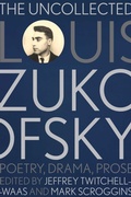 Cover: The Uncollected Louis Zukofsky - UNM Press