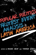 Cover: Popular Politics and Protest Event Analysis in Latin America - Unm Press