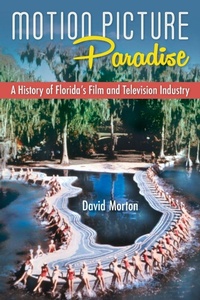 Enlarge image Cover: Motion Picture Paradise - University Press of Florida