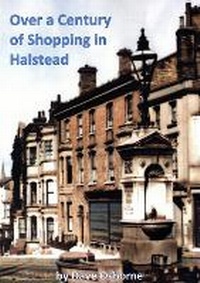 Enlarge image Cover: Over a Century of Shopping in Halstead - Halstead & District Local History Society