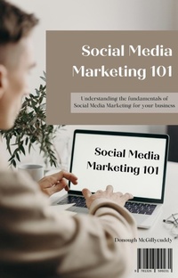Abbildung von: Social Media Marketing 101 - Lulu.com