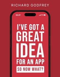 Abbildung von: I've Got a Great Idea for an App. So Now What? - Lulu.com