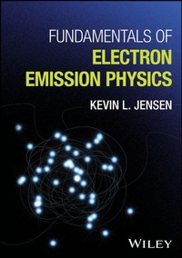 Abbildung von: Fundamentals of Electron Emission Physics - Wiley