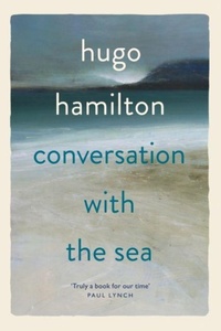 Enlarge image Cover: Conversation with the Sea - Hachette Books Ireland