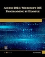 Cover: Access 2024 / Microsoft 365 Programming By Example - De Gruyter